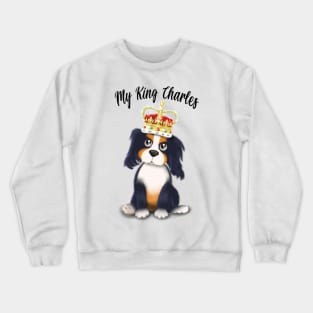 My King Charles Crewneck Sweatshirt